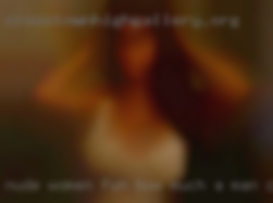 Nude women fun sex daddy fucks girl how much a man can.